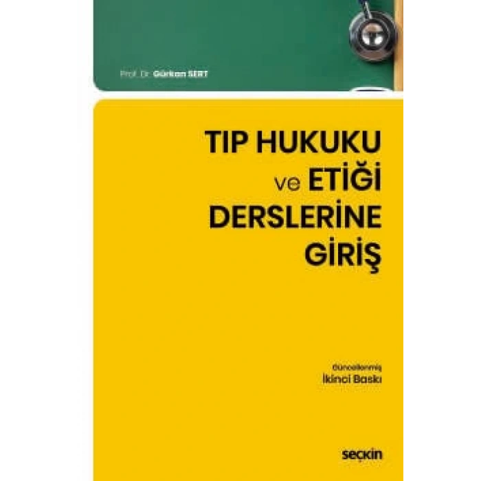 Tıp Hukuku ve Etiği Derslerine Giriş