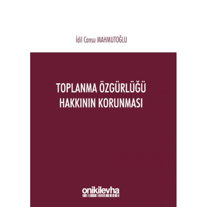 Toplanma Özgürlüğü Hakkının Korunması