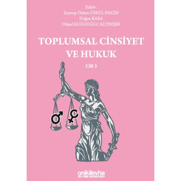 Toplumsal Cinsiyet ve Hukuk - Cilt 3