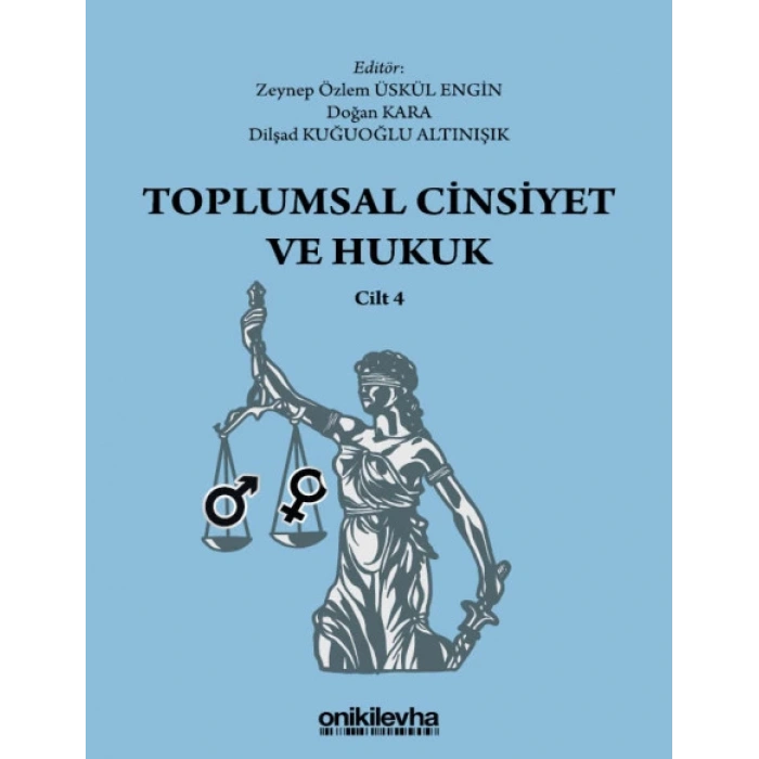 Toplumsal Cinsiyet ve Hukuk - Cilt 4