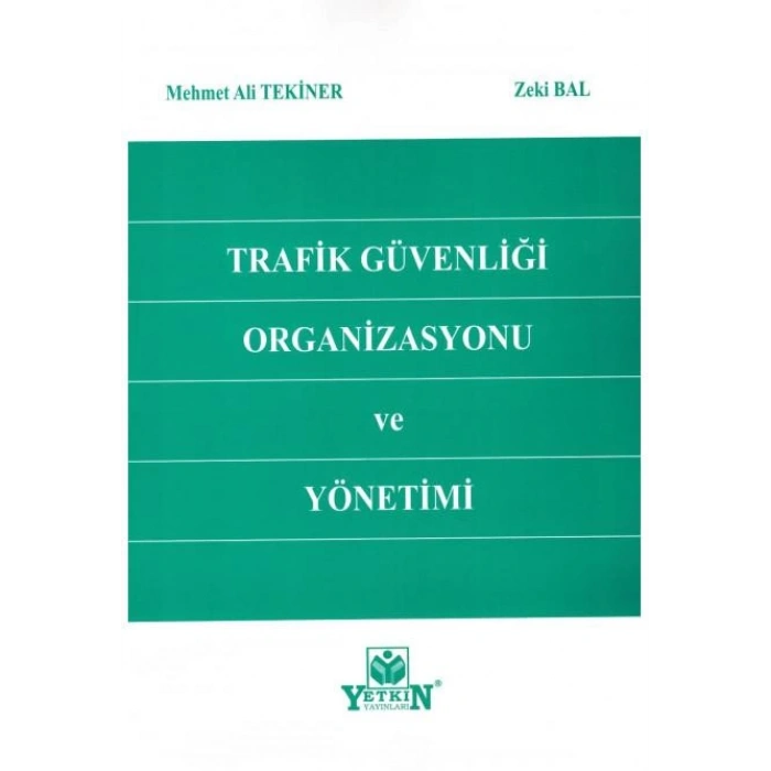 Trafik Güvenliği Organizasyonu ve Yönetimi