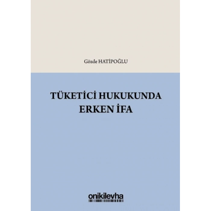 Tüketici Hukukunda Erken İfa