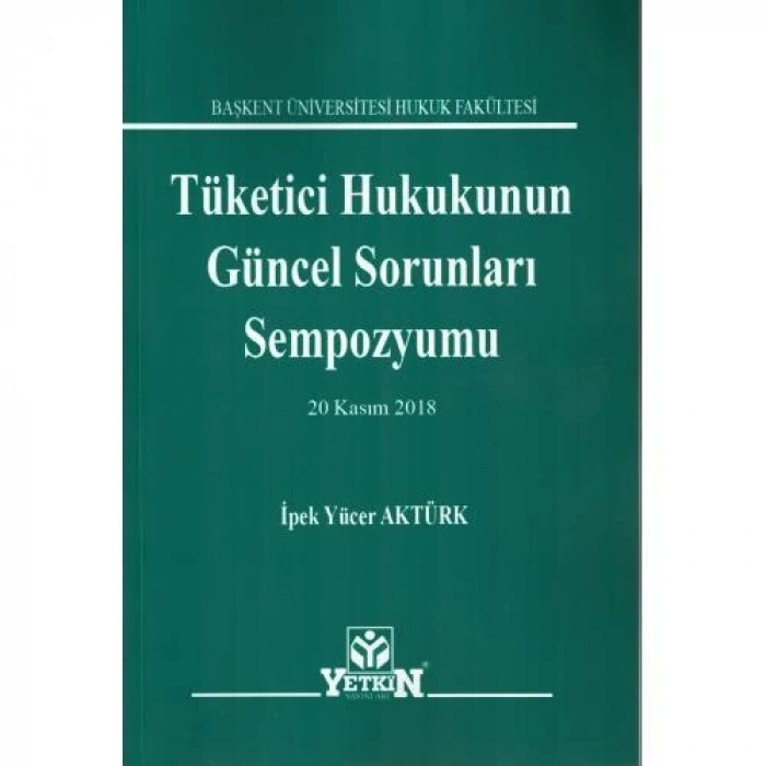Tüketici Hukukunun Güncel Sorunları Sempozyumu