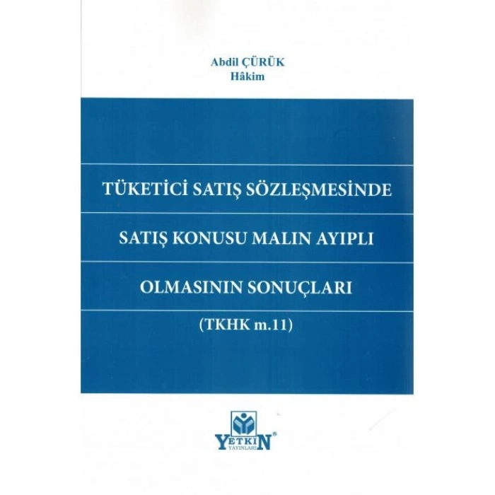 Tüketici Satış Sözleşmesinde Satış Konusu Malın Ayıplı Olmasının Sonuçları