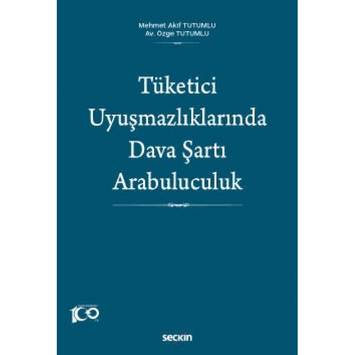 Tüketici Uyuşmazlıklarında Dava Şartı Arabuluculuk