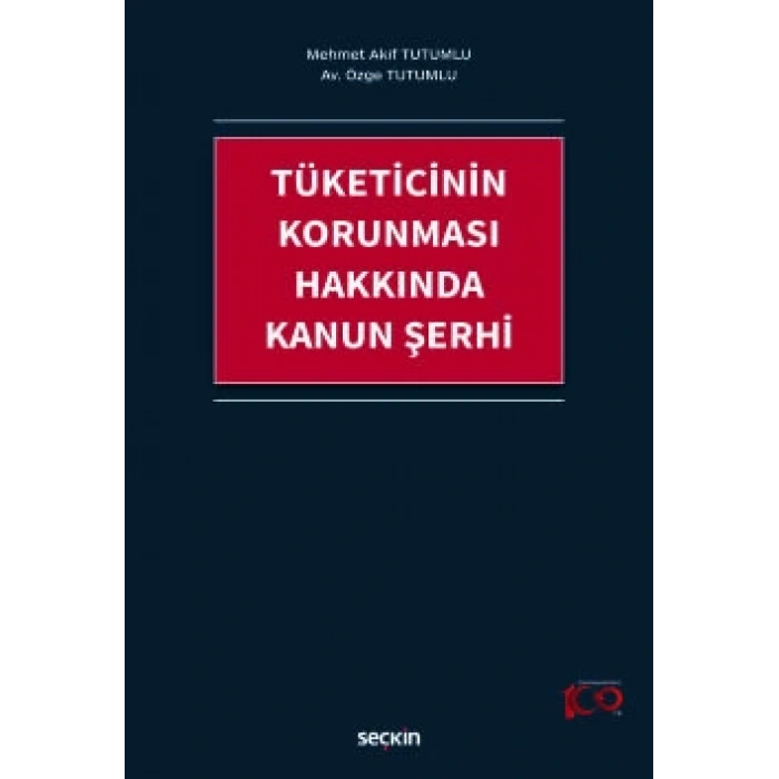 Tüketicinin Korunması Hakkında Kanun Şerhi