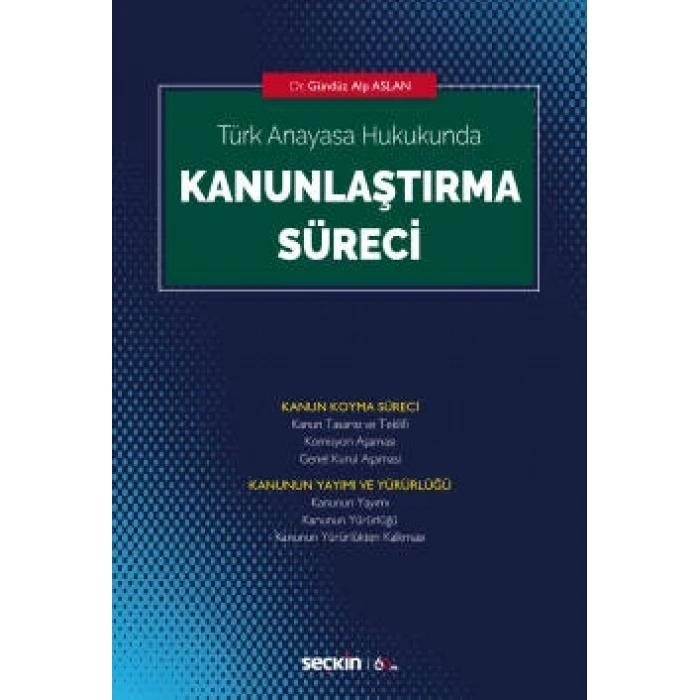 Türk Anayasa HukukundaKanunlaştırma Süreci