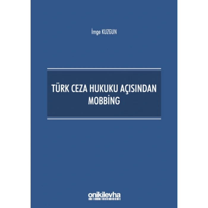 Türk Ceza Hukuku Açısından Mobbing
