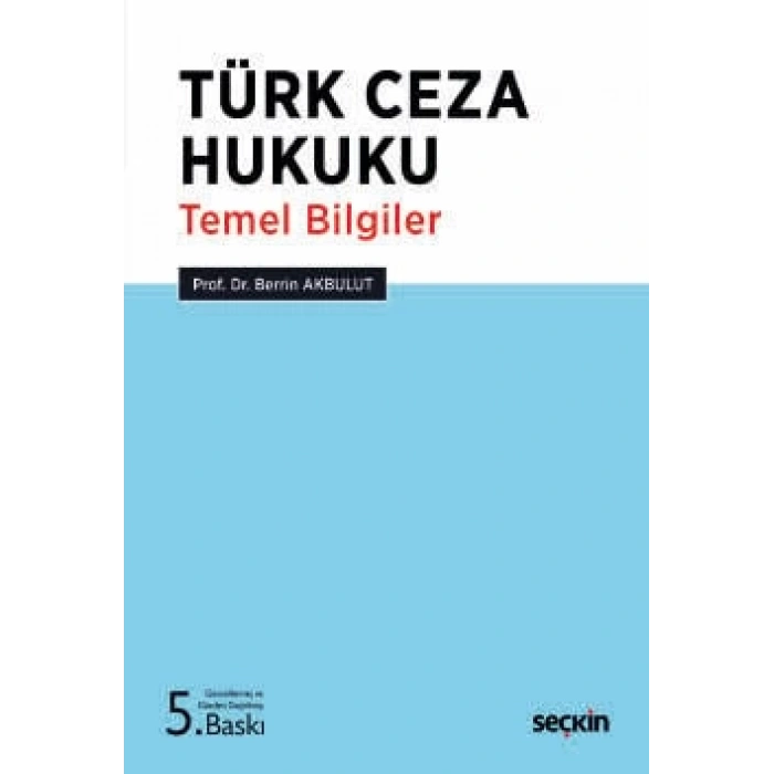 Türk Ceza Hukuku Temel Bilgiler