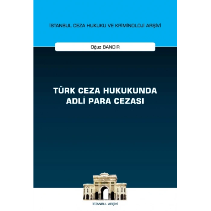 Türk Ceza Hukukunda Adli Para Cezası