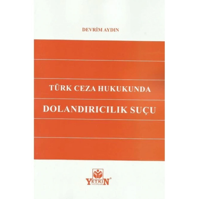 Türk Ceza Hukukunda Dolandırıcılık Suçu