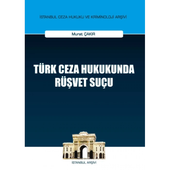 Türk Ceza Hukukunda Rüşvet Suçu