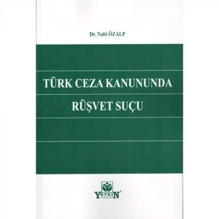 Türk Ceza Kanununda Rüşvet Suçu