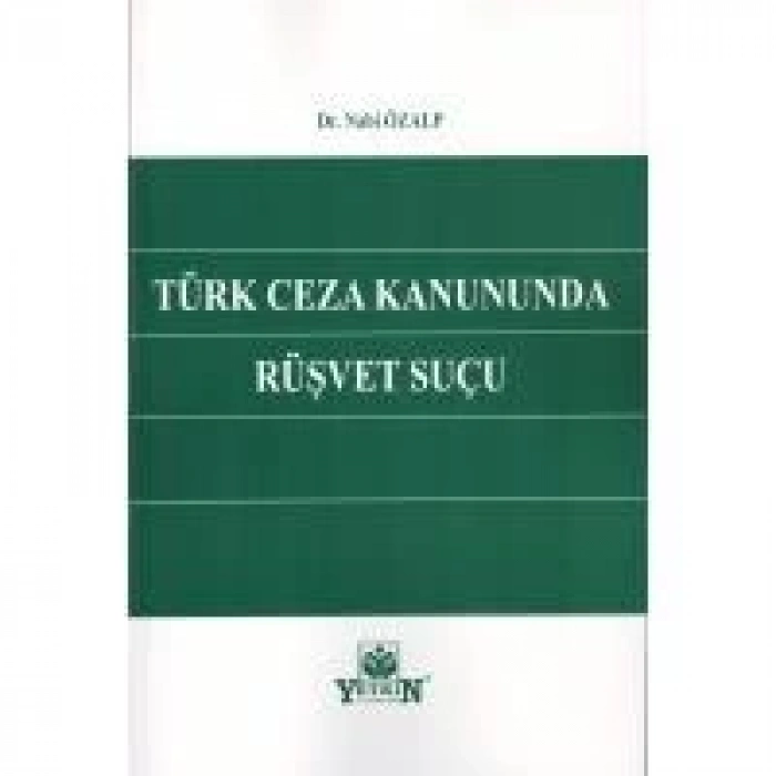 Türk Ceza Kanununda Rüşvet Suçu