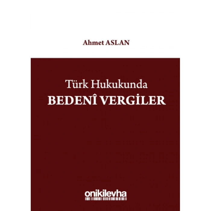 Türk Hukukunda Bedenî Vergiler