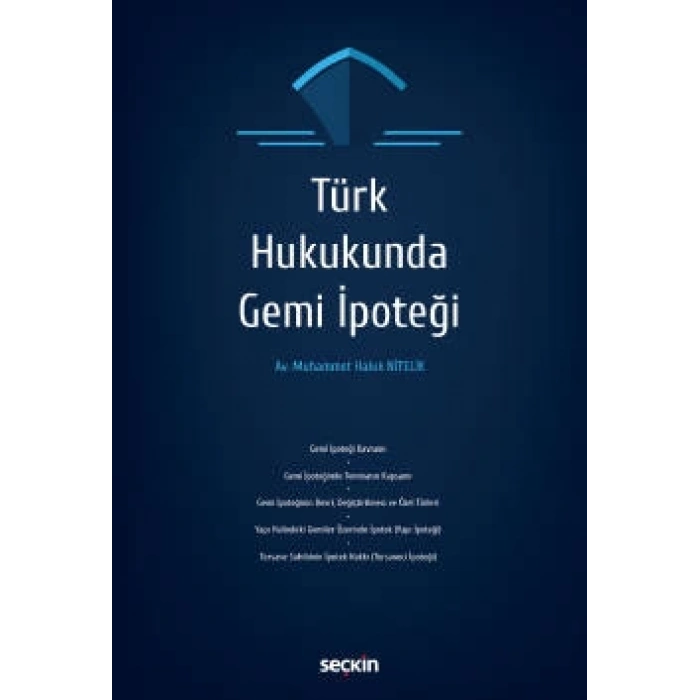 Türk Hukukunda Gemi İpoteği