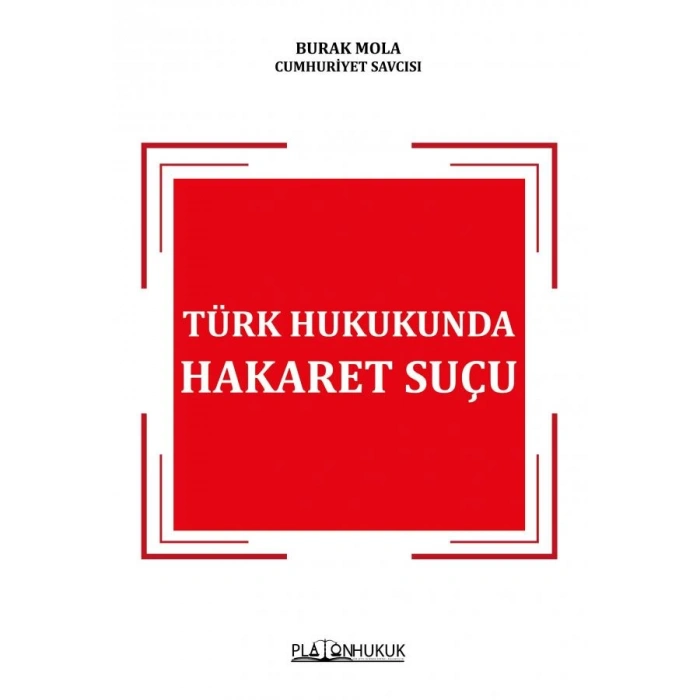 Türk Hukukunda Hakaret Suçu