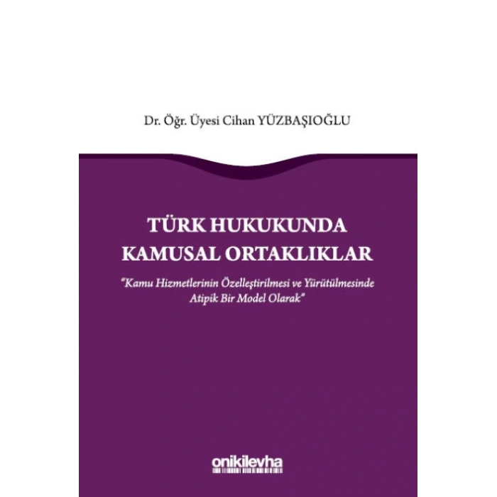 Türk Hukukunda Kamusal Ortaklıklar