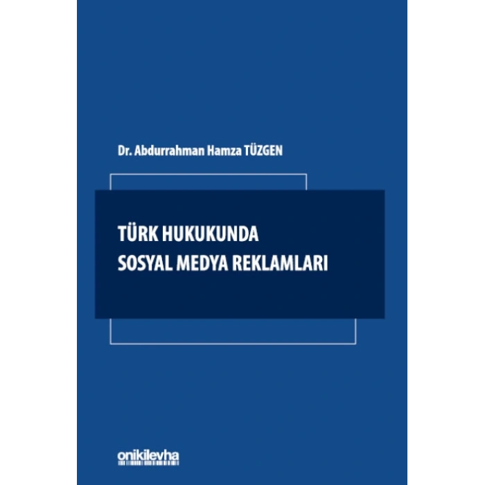 Türk Hukukunda Sosyal Medya Reklamları