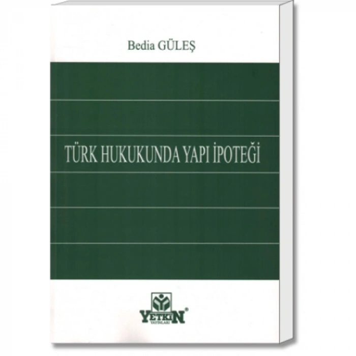 Türk Hukukunda Yapı İpoteği