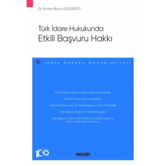 Türk İdare Hukukunda Etkili Başvuru Hakkı – İdare Hukuku Monografileri –