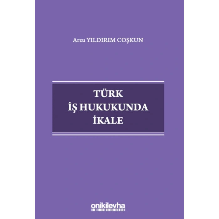 Türk İş Hukukunda İkale
