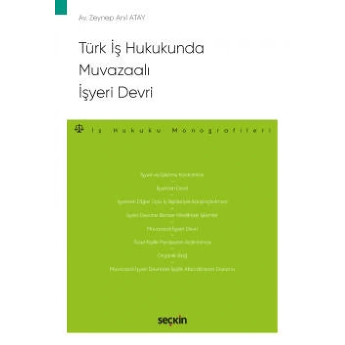 Türk İş Hukukunda Muvazaalı İşyeri Devri – İş Hukuku Monografileri –