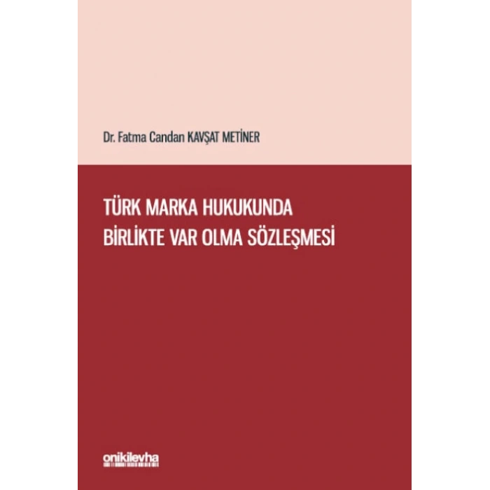 Türk Marka Hukukunda Birlikte Var Olma Sözleşmesi