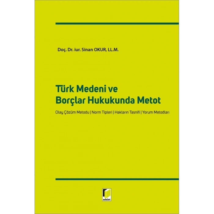 Türk Medeni ve Borçlar Hukukunda Metot