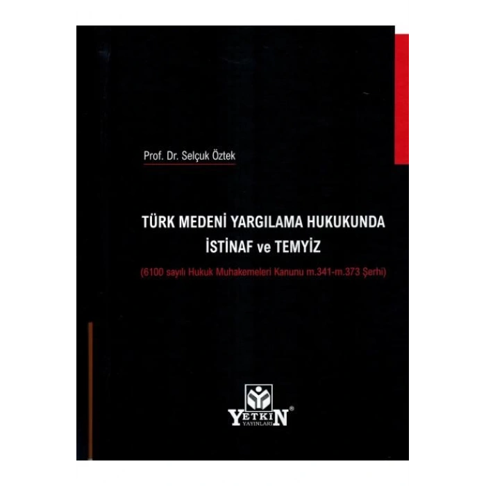 Türk Medeni Yargılama Hukukunda İstinaf ve Temyiz