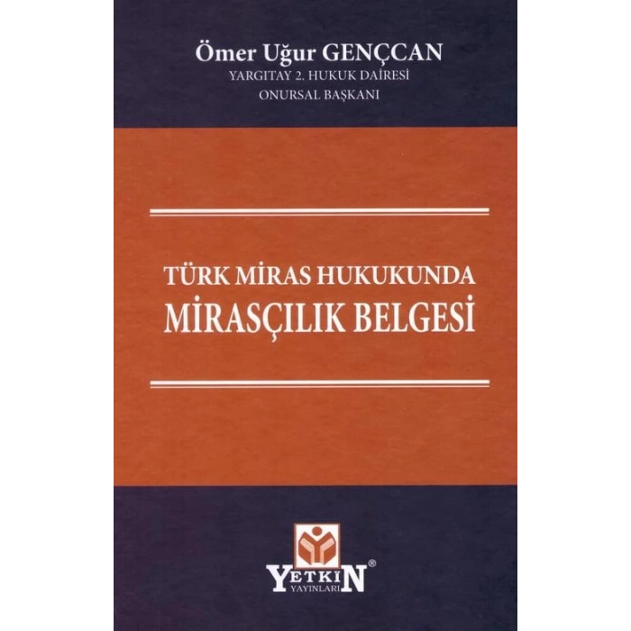 Türk Miras Hukukunda Mirasçılık Belgesi