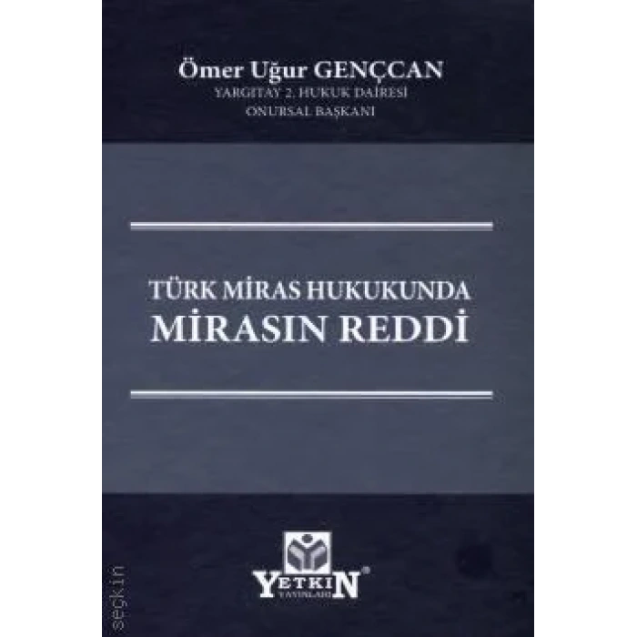 Türk Miras Hukukunda Mirasın Reddi