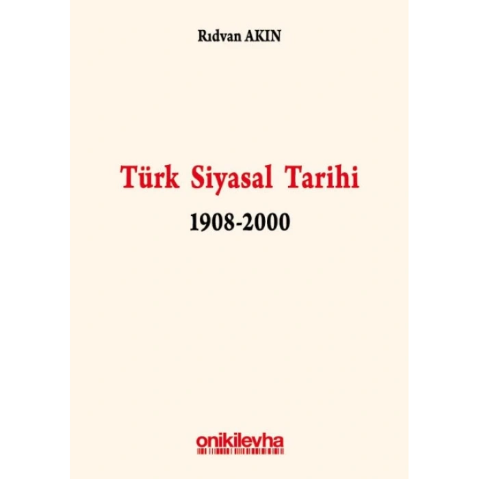 Türk Siyasal Tarihi 1908-2000