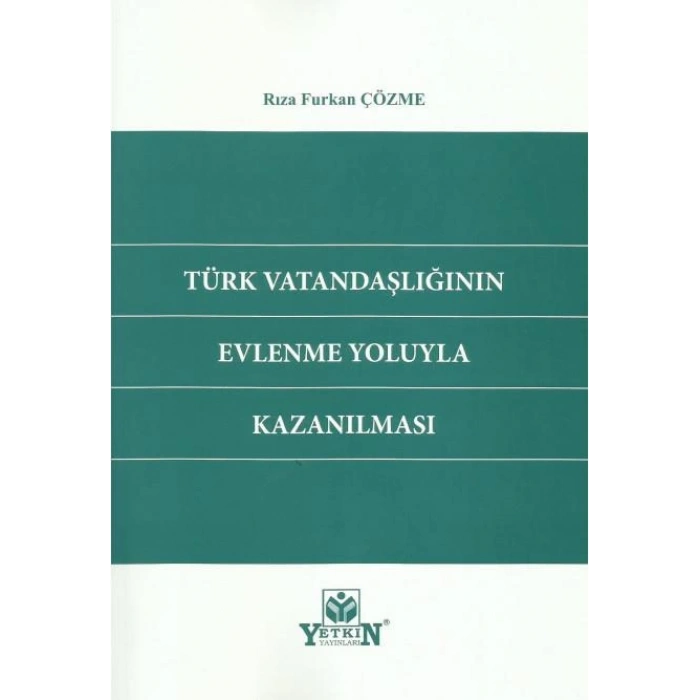 Türk Vatandaşlığının Evlenme Yoluyla Kazanılması