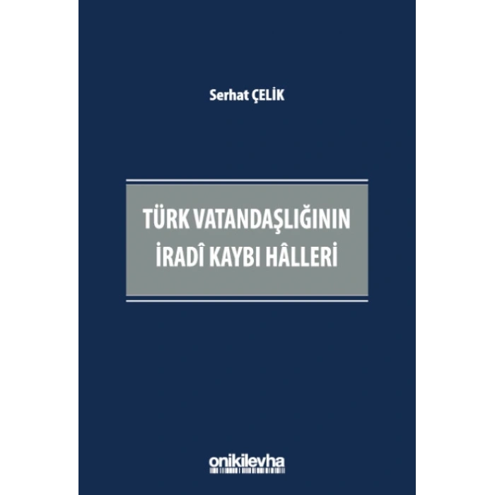 Türk Vatandaşlığının İradi Kaybı Halleri