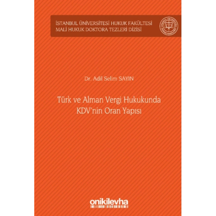 Türk ve Alman Vergi Hukukunda KDVnin Oran Yapısı