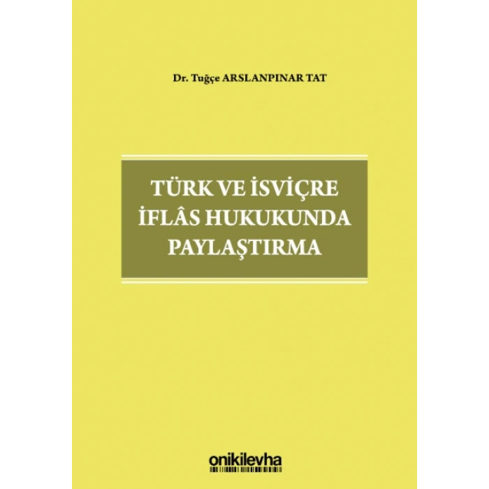 Türk ve İsviçre İflas Hukukunda Paylaştırma