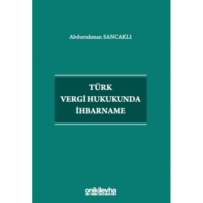Türk Vergi Hukukunda İhbarname