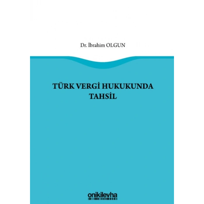 Türk Vergi Hukukunda Tahsil