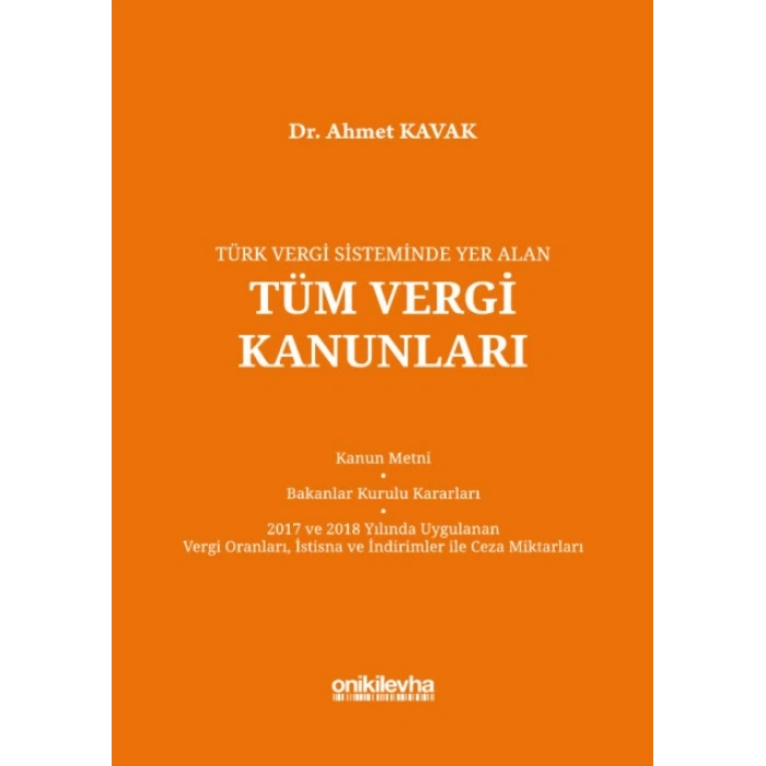 Türk Vergi Sisteminde Yer Alan Tüm Vergi Kanunları