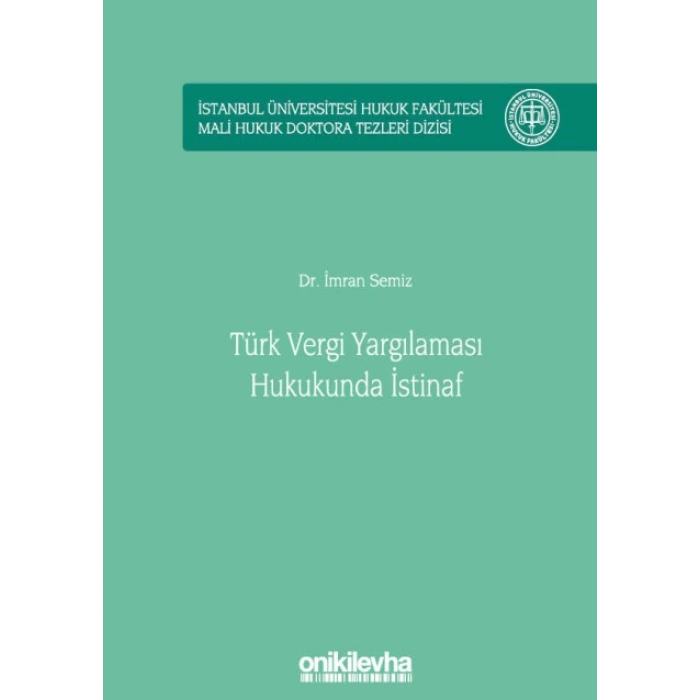 Türk Vergi Yargılaması Hukukunda İstinaf