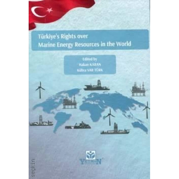Türkiye's Rights over Marine Energy Resources in the World