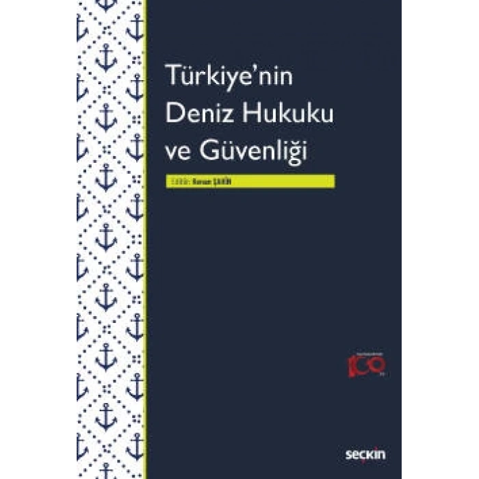 Türkiyenin Deniz Hukuku ve Güvenliği