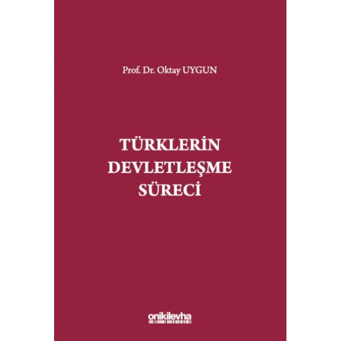 Türklerin Devletleşme Süreci