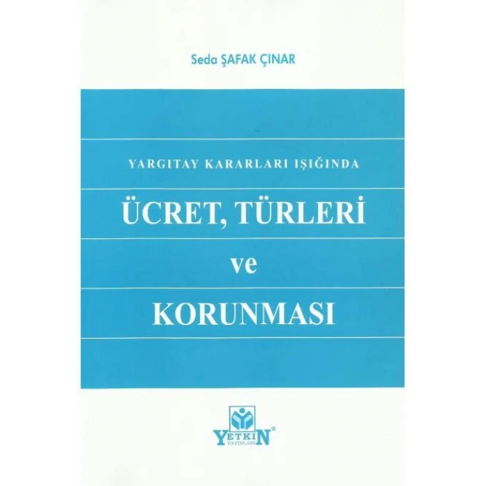 Ücret, Türleri ve Korunması