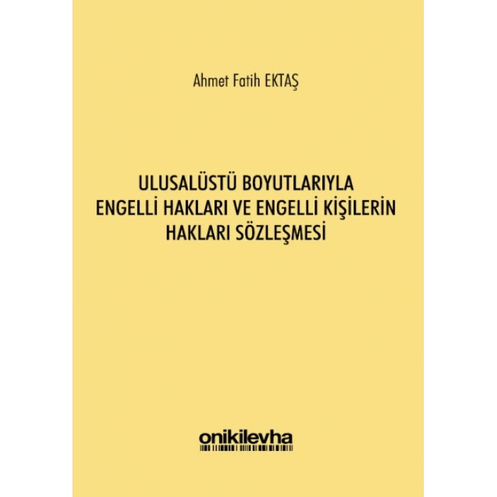 Ulusalüstü Boyutlarıyla Engelli Hakları ve Engelli Kişilerin Hakları Sözleşmesi