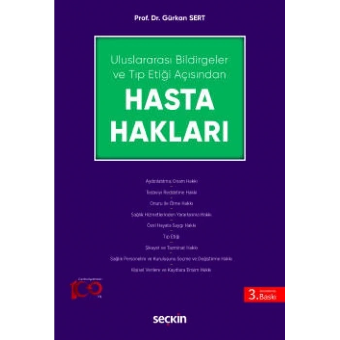 Uluslararası Bildirgeler ve Tıp Etiği Açısından Hasta Hakları