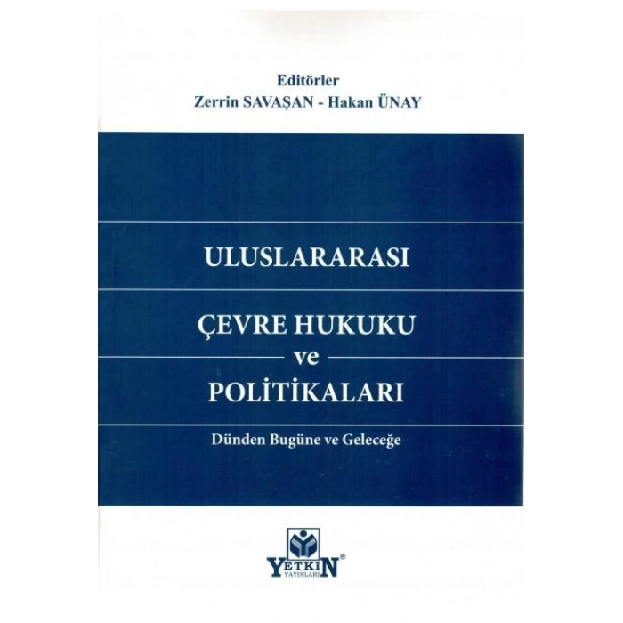 Uluslararası Çevre Hukuku ve Politikaları