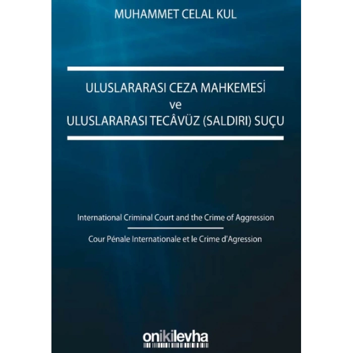 Uluslararası Ceza Mahkemesi ve Uluslararası Tecavüz (Saldırı) Suçu