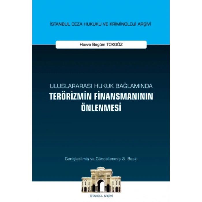 Uluslararası Hukuk Bağlamında Terörizmin Finansmanının Önlenmesi